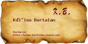 Köles Bertalan névjegykártya