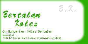 bertalan koles business card